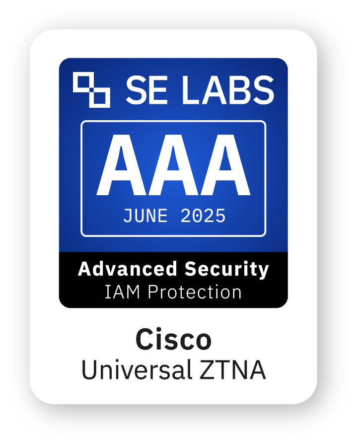 SE Labs AAA rating for Cisco Universal ZTNA in the Advanced Security IAM Protection category